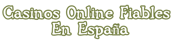 Casinos Online Fiables En España > Descripciones, reseñas